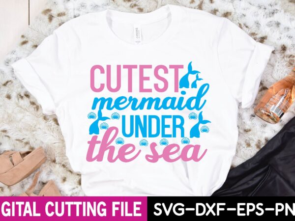 Cutest mermaid under the sea t shirt vector file