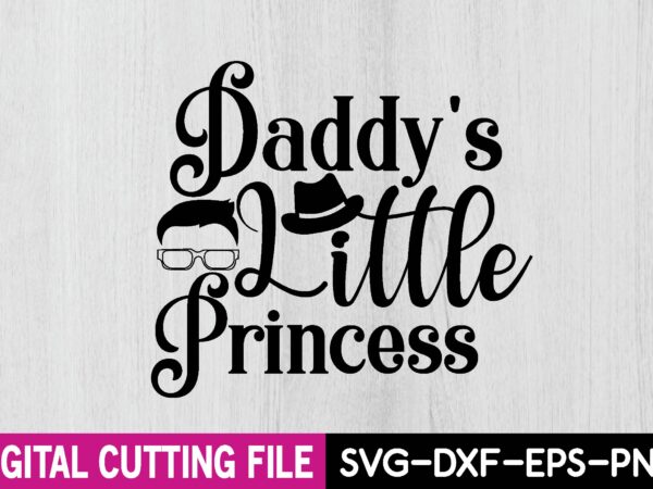 Daddy’s little princess t shirt vector illustration