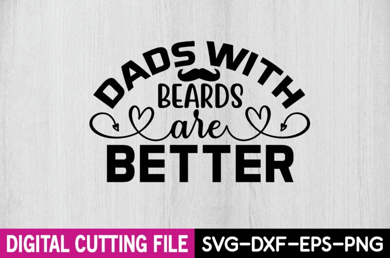 dads with beards are better