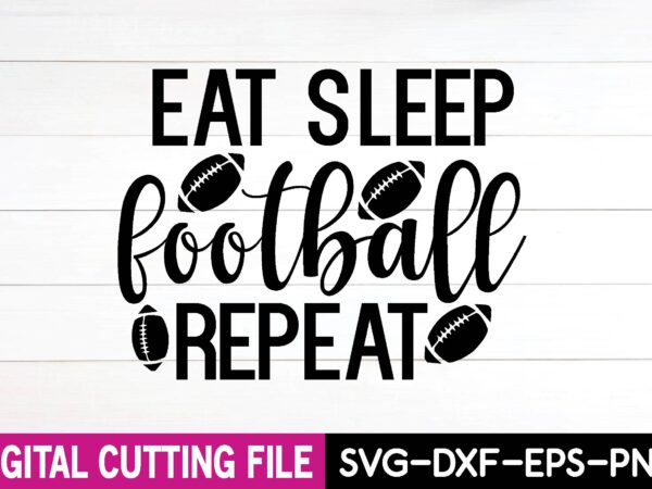 Eat sleep football repeat vector clipart