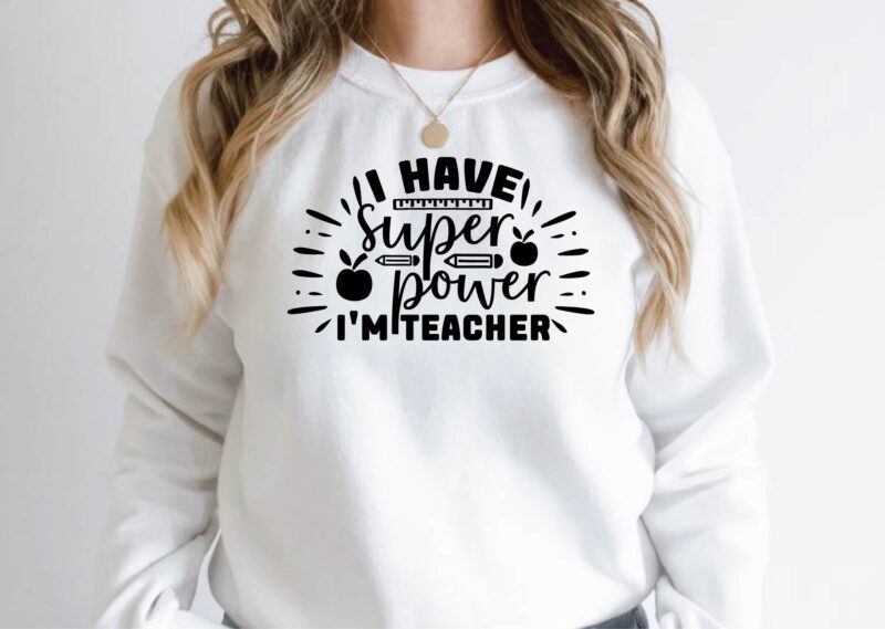 i have super power i’m teacher