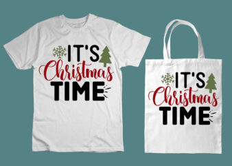 It’s Christmas time SVG t shirt design for sale