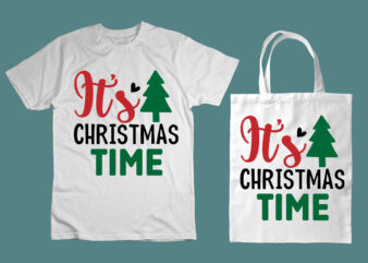 It’s Christmas time SVG t shirt design for sale