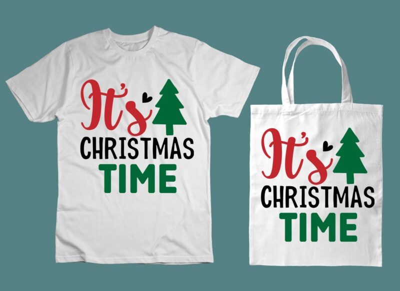 It’s Christmas time SVG