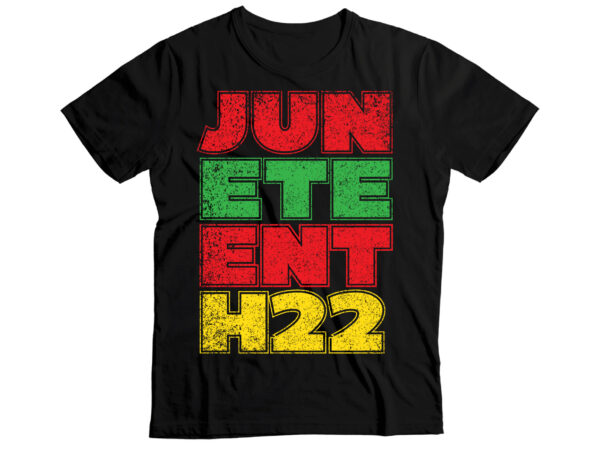 Juneteenth 22 t-shirt design , african american t-shirt design