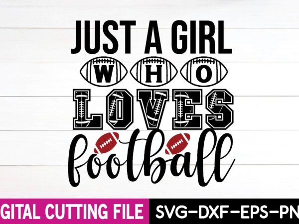 Just a girl who loves football vector clipart