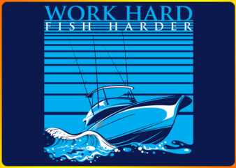 Fish Harder t shirt graphic design