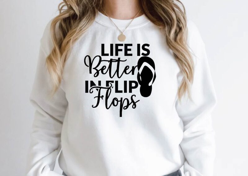 life is better in flip flops