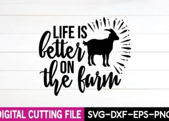 life is better on the farm t shirt vector graphic