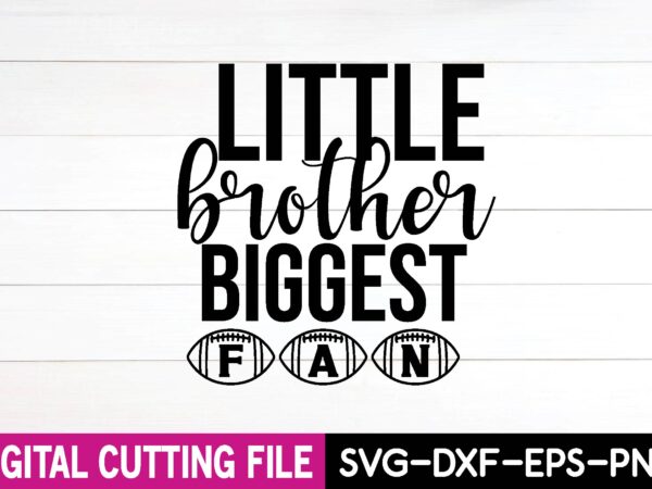 Little brother biggest fan t shirt vector graphic