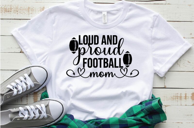 loud and proud football mom