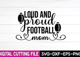loud and proud football mom