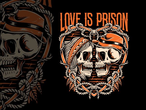 Love is prison t-shirt design