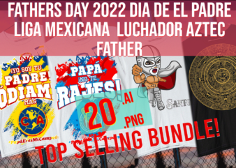 fathers day 2022 dia de el padre liga mexicana lucha libre aztec father