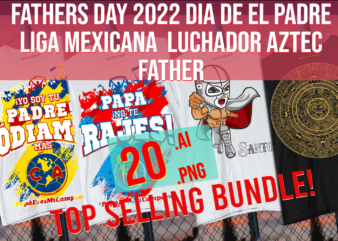 fathers day 2022 dia de el padre liga mexicana lucha libre aztec father t shirt graphic design