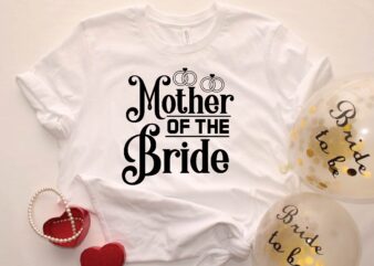 mother of the bride t shirt designs for sale