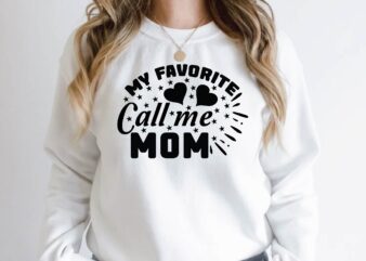 my favorite call me mom t shirt designs for sale