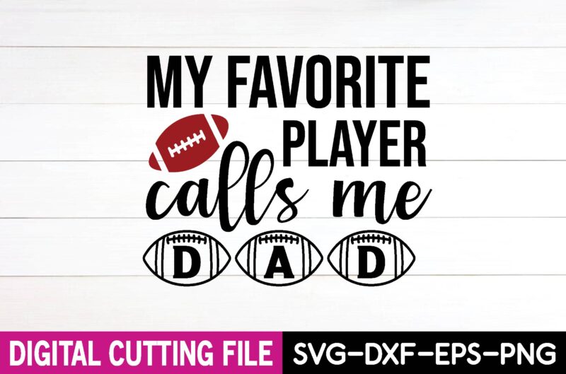 my favorite player calls me dad