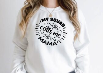 my squad calls me mama