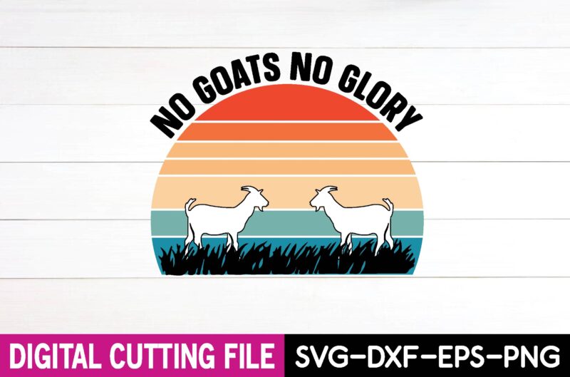 no goats no glory