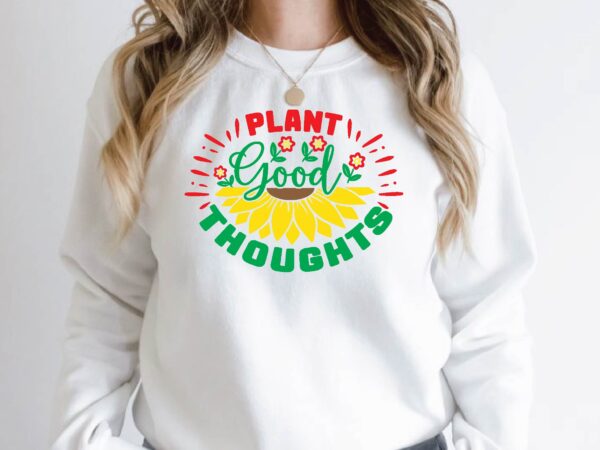 Plant good thoughts t shirt illustration