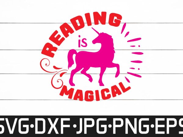 Reading is magical t shirt design online