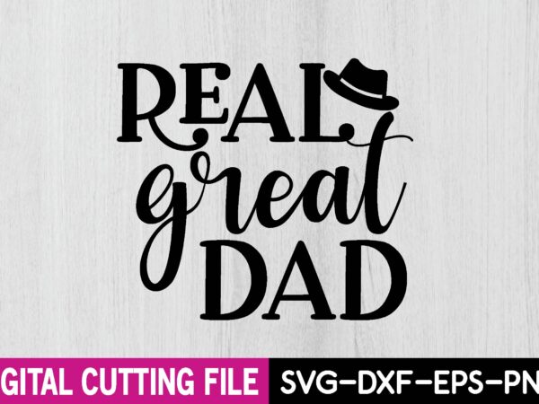 Real great dad t shirt design online