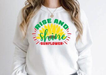 rise and shine sunflower t shirt design online