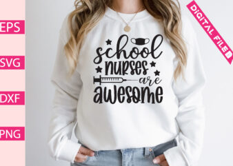school nurses are awesome t-shirt design