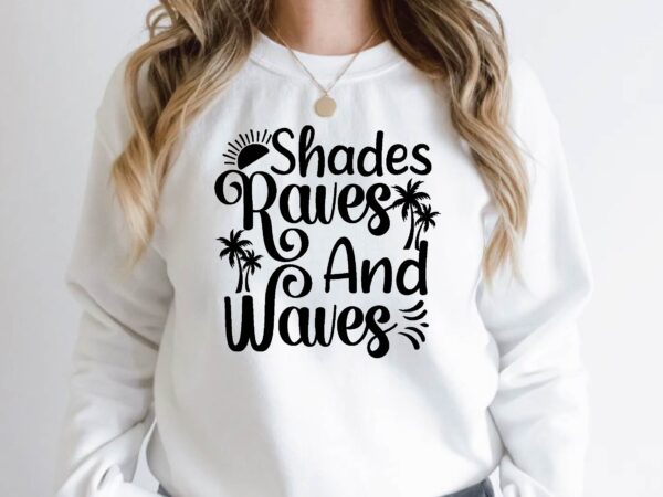 Shades raves and waves t shirt template vector