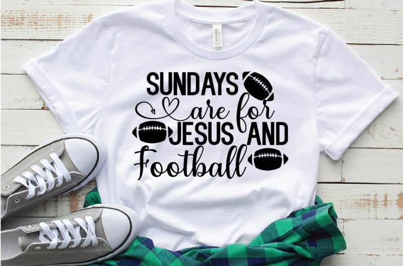 sundays are for jesus and football