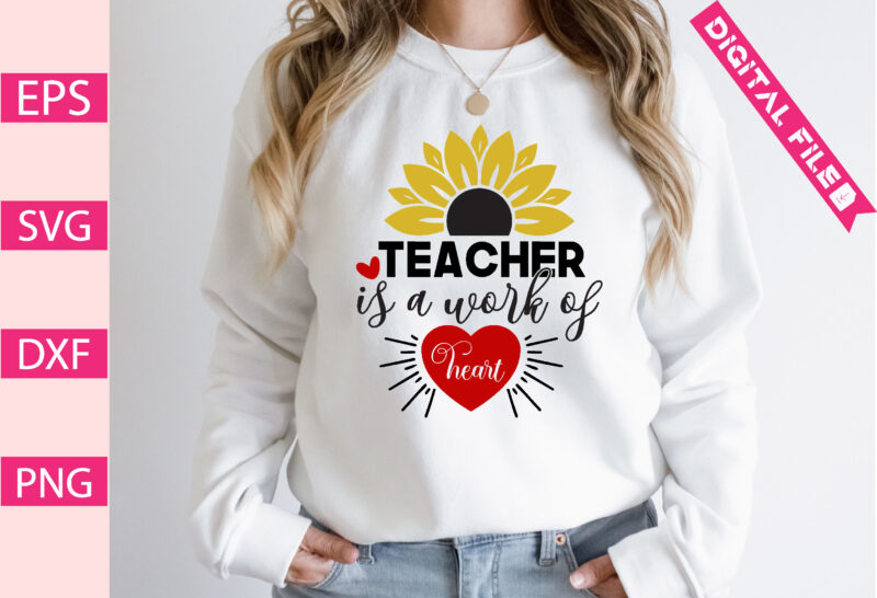 teacher is a work of heart