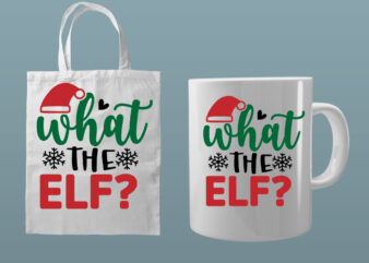 What the elf SVG t shirt design for sale