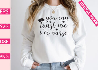 you can trust me i’m nurse t-shirt design