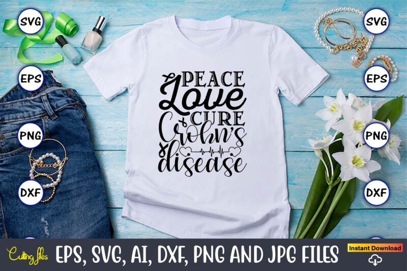 Crohn’s Disease SVG bundle,Crohn’s Disease, Crohn’s Disease svg, Crohn’s Disease svg design, Crohn’s Disease png, Crohn’s Disease t-shirt, Crohn’s Disease tshirt design, Crohn’s Disease design,Crohn’s Disease Warrior SVG,t-shirt, t-shirt design,