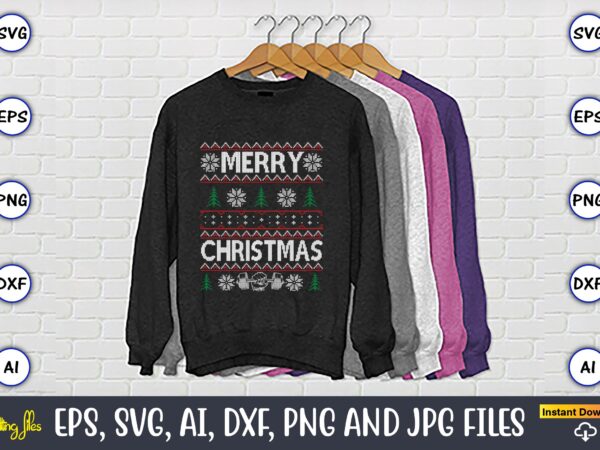 Merry christmas to everyone, ugly christmas sweater design,christmas svg bundle ,christmas, merry christmas svg , christmas ornaments svg , cricut,cut file for cricut,layered by color, vector, instant download,winter svg bundle,