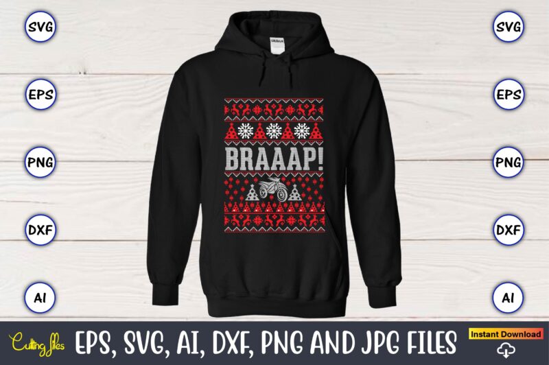 Braaap!, Ugly Christmas sweater design, Christmas SVG Bundle ,Christmas, Merry Christmas svg , Christmas Ornaments Svg , Cricut,Cut file for cricut,layered by color, Vector, Instant Download,Winter SVG Bundle, Christmas Svg,