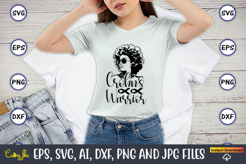 Crohn’s Disease SVG bundle,Crohn’s Disease, Crohn’s Disease svg, Crohn’s Disease svg design, Crohn’s Disease png, Crohn’s Disease t-shirt, Crohn’s Disease tshirt design, Crohn’s Disease design,Crohn’s Disease Warrior SVG,t-shirt, t-shirt design,