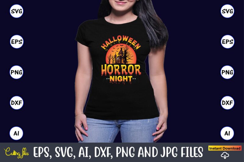 Halloween horror night, Halloween Svg,Halloween t-shirt, Halloween t-shirt design, Halloween Svg Bundle, Halloween Clipart Bundle, Halloween Cut File, Halloween Clipart Vectors, Halloween Clipart Svg, Halloween Svg Bundle , Hocus Pocus