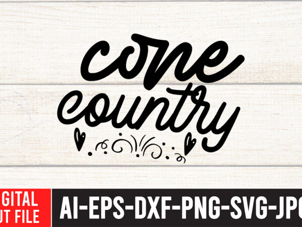 Cone country t-shirt design , cowgirl svg bundle – western svg – southern svg – country svg – howdy svg – wild west – boho svg – cricut silhouette svg