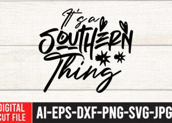 i’ts Southern Thing T-Shirt Design , Cowgirl Svg Bundle – Western svg – Southern SVG – Country SVG – Howdy svg – Wild West – boho svg – cricut silhouette