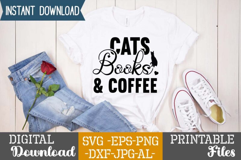 Cats Books & Coffee,Cat Mama SVG Bundle, Funny Cat Svg, Cat SVG, Kitten SVG, Cat lady svg, crazy cat lady svg, cat lover svg, cats Svg, Dxf, Png,Funny Cat SVG