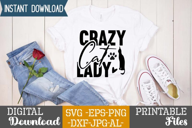 Crazy Cat Lady,Cat Mama SVG Bundle, Funny Cat Svg, Cat SVG, Kitten SVG, Cat lady svg, crazy cat lady svg, cat lover svg, cats Svg, Dxf, Png,Funny Cat SVG Bundle,