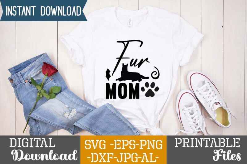 Fur Mom,Cat Mama SVG Bundle, Funny Cat Svg, Cat SVG, Kitten SVG, Cat lady svg, crazy cat lady svg, cat lover svg, cats Svg, Dxf, Png,Funny Cat SVG Bundle, Cat