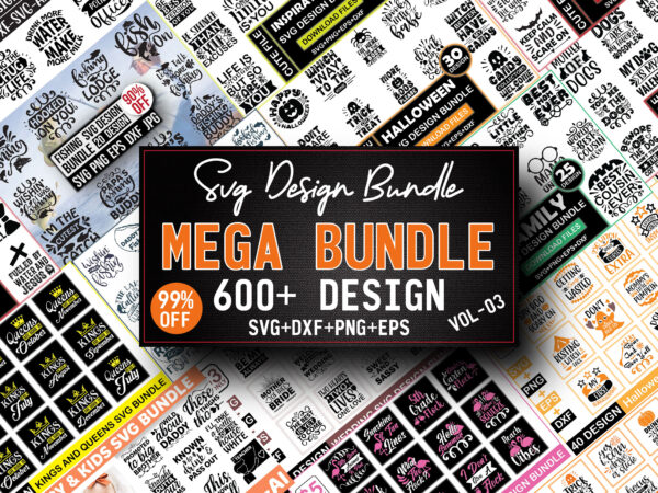 The mega svg bundle vol-03 t shirt designs for sale