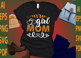Girl Mom t shirt design template
