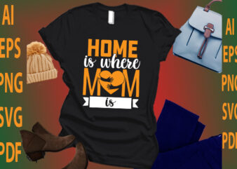Home is Where Mom is
