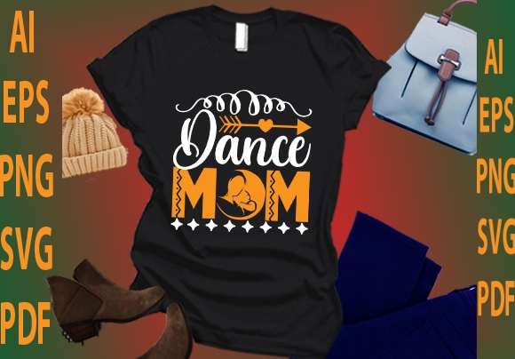 Dance mom t shirt vector illustration