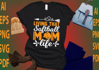 Living That Softball Mom Life t shirt vector graphic