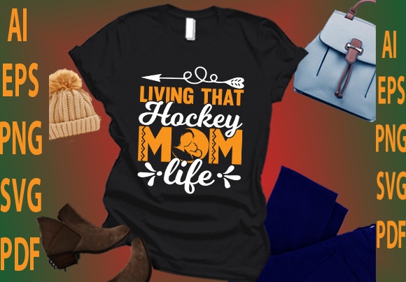 Living that hockey mom life t shirt vector graphic